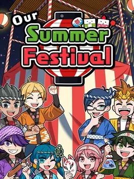 我们的夏日庆典.Our Summer Festival