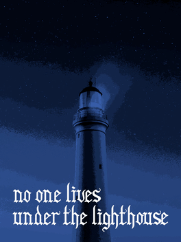无人生活在灯塔之下.No one lives under the lighthouse