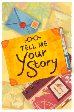 告诉我你的故事.Tell Me Your Story