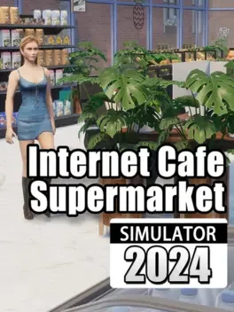 网吧&超市模拟器2024.Internet Cafe & Supermarket Simulator 2024
