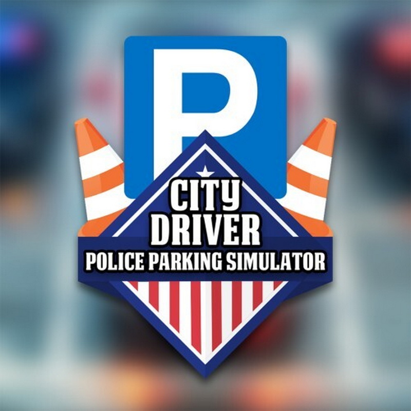 城市驾驶员：警察停车模拟器.City Driver: Police Parking Simulator