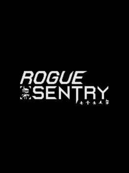肉鸽哨兵.Rogue Sentry