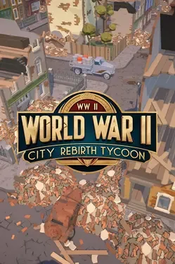 第二次世界大战城市重建大亨.World War II City Rebirth Tycoon
