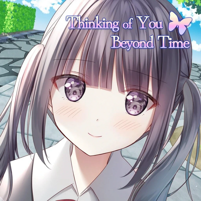 在时光彼端思念你.Thinking of You Beyond Time