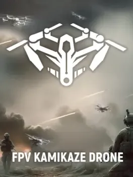 FPV：战争无人机.FPV Kamikaze Drone