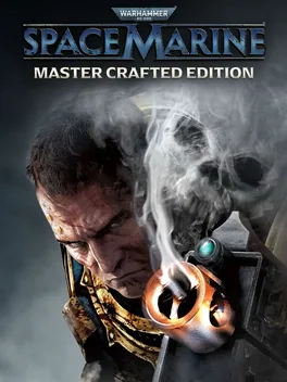 战锤40K：星际战士 – 大师铸造版.Warhammer 40,000: Space Marine – Master Crafted Edition