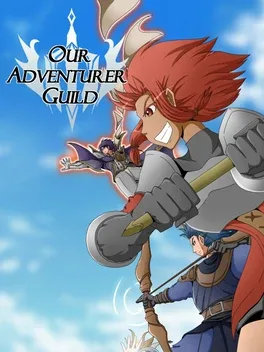 我们的冒险者公会.Our Adventurer Guild