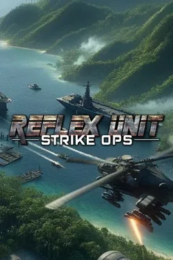 反射小队：突击行动.Reflex Unit : Strike Ops
