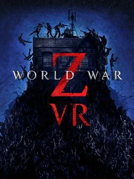 僵尸世界大战VR.World War Z VR