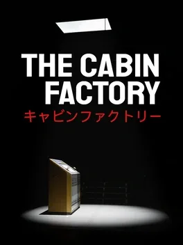 小屋工厂.The Cabin Factory