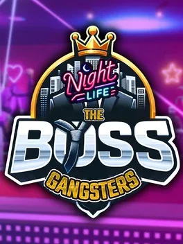 教父:夜总会.The Boss Gangsters : Nightlife