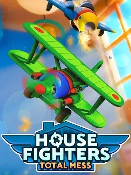 室内战机：全面混乱.House Fighters: Total Mess