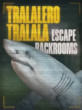 AI山海经：逃离后室.Tralalero Tralala: Escape Backrooms