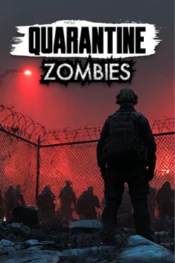隔离僵尸.Quarantine Zombies